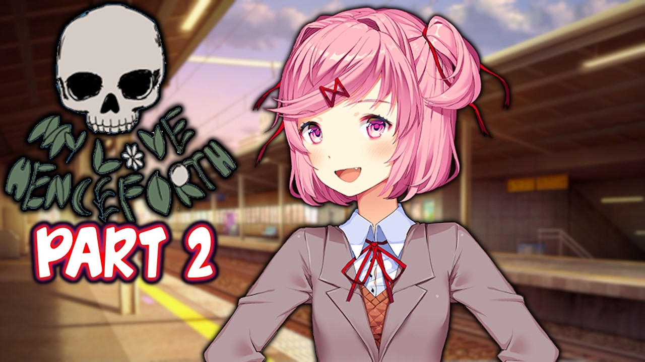 DDLC My Love Henceforth MOD | DEMO | Part 2 [ Full Playthrough ]
