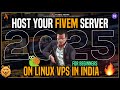 Host Your Own FiveM Server in India 🇮🇳 | 2025 Tutorial for Beginners | Using Linux VPS