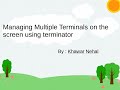 Multiple terminals via terminator  (in Urdu and English Mix)