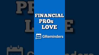 Financial Professionals Love GReminders