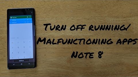 How to turn off running apps Samsung Galaxy Note 8