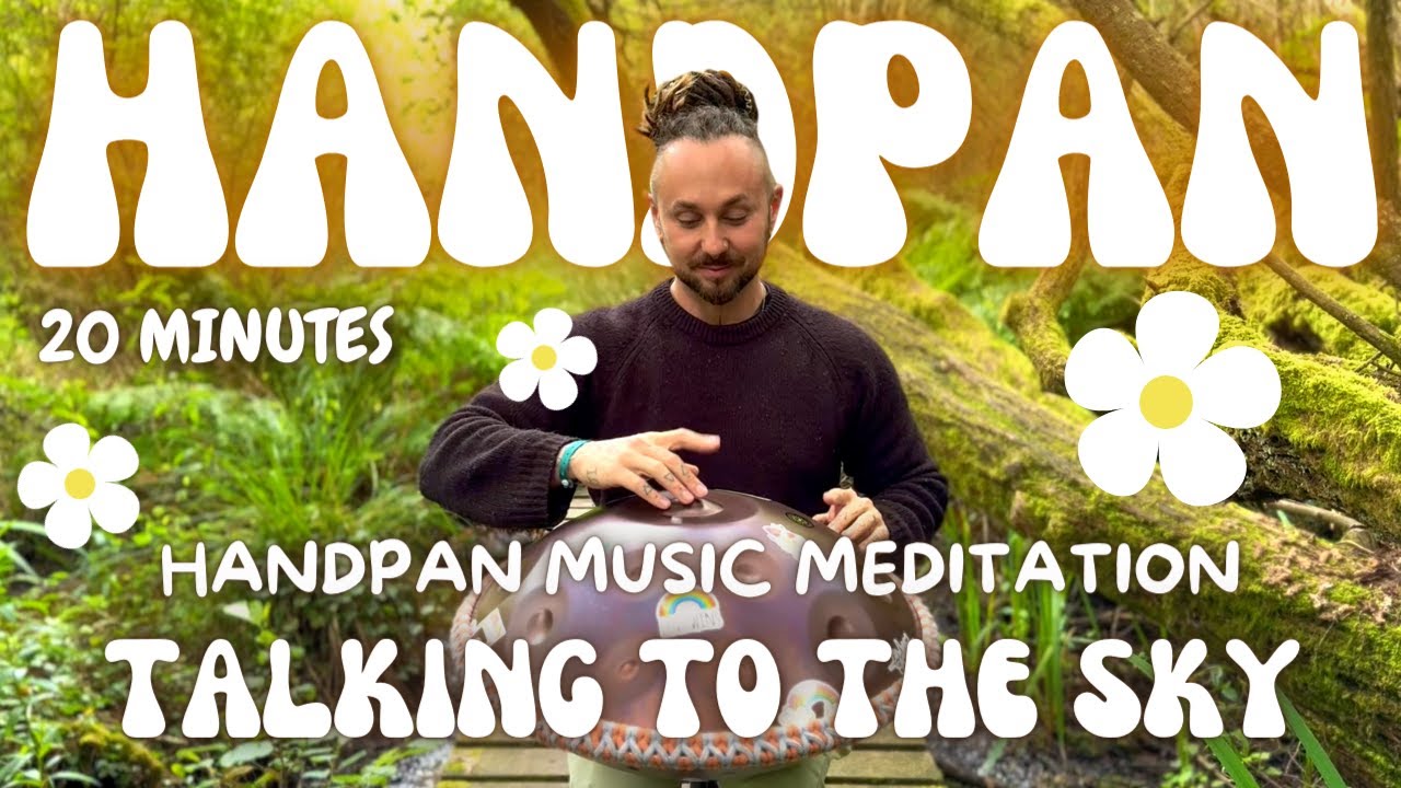 Talking to the Sky | Warren Shanti | 20 Minutes Handpan Music for Relaxation & Meditation