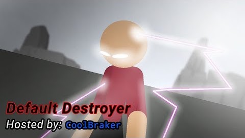 Joint Entry for Default Destroyer || Stick Nodes ||