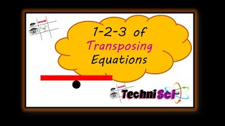 1-2-3 of Transposing Equations | Physics | Math