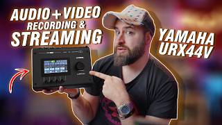 YAMAHA URX44V | Deep Dive TEST of the Audio/Video Streaming Interface