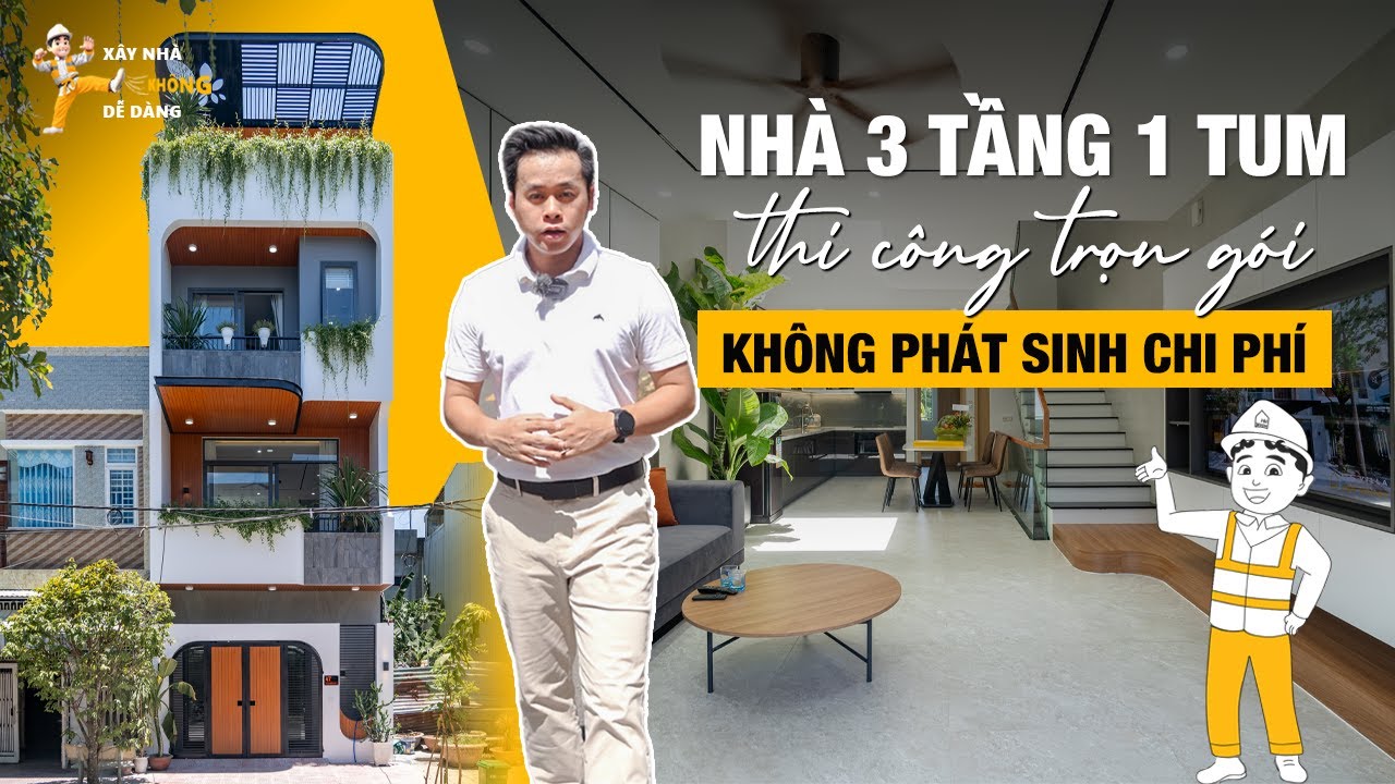 [REVIEW] Nhà 3 Tầng 1 Tum | Thi Công Trọn Gói Không Phát Sinh Chi Phí