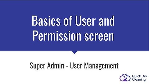 Super Admin - User Management: Understanding the Basics of User and Permission screen