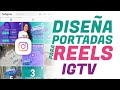 CÓMO CREAR PORTADA PARA LIVE, IGTV O REELS, MUY CREATIVAS Y CON MEDIDAS PERFECTAS