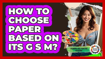How To Choose Paper Based On Its GSM?