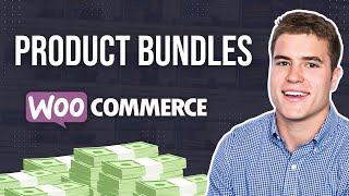 How to setup Product Bundles on WooCommerce?