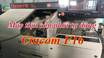 Máy Tiện Cấp Phôi Tự Động - Cincom F16 điện Fanuc OT