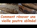 18.g RENOVATION! Comment restaurer une poutre abîmée en surface (astuce facile et pas chère)