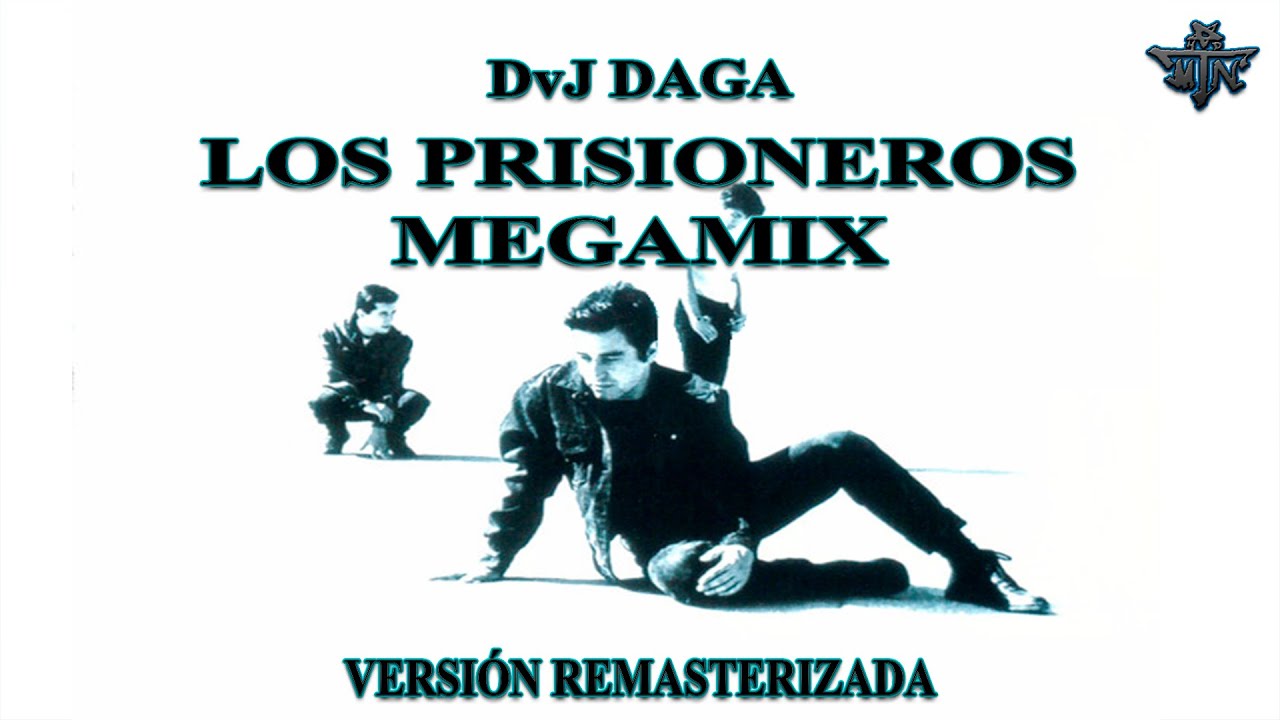 Los Prisioneros Megamix (Remasterizado) - DvJ DAGA
