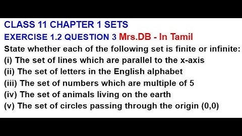 CLASS 11 SETS EXERCISE 1.2 QUESTION 3  State whether each of the following set is finite or infinite