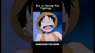 Bro is Having Fun Fighting 💀😂 | One Piece | #anime #shorts #onepiece #viral #funny