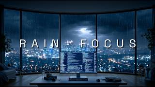 Deep Focus Music — Rain Focus for Coding, Studying & Late-Night Work