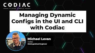 Managing Dynamic Configs In the UI and CLI