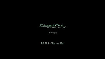 DirectOut Tutorial - M.1K2 - Status Bar