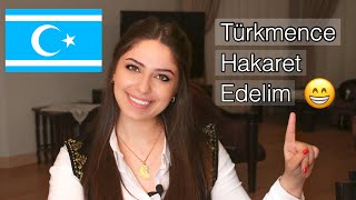 Görevimiz Çeviri Biraz Da Türkmence Hakaret Edelim, Irak Türkmencesinde Hakaret Sözcükleri