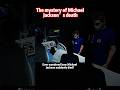 The mystery of Michael jackson’s death #story #science #michaeljackson #foryou