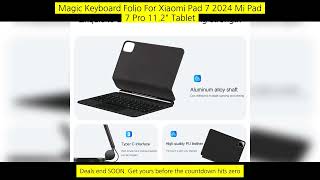 Magic Keyboard Folio For Xiaomi Pad 7 2024 Mi Pad 7 Pro 11.2" Tablet Smart screenshot 1