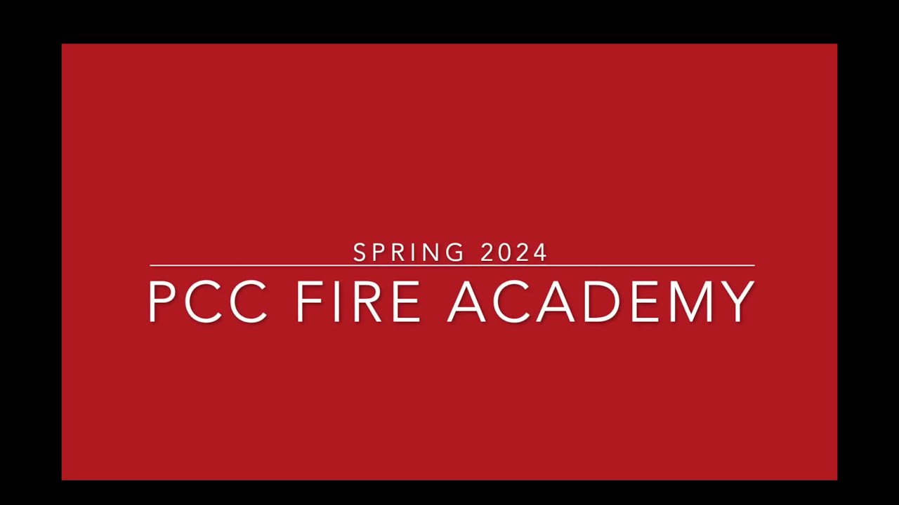 pcc-class-2401-spring-fire-academy-youtube