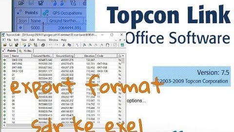 Tutorial export data dari Total station SDR ke Excel dengan aplikasi Topcon Link v.7.5