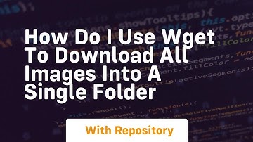 how do i use wget to download all images into a single folder