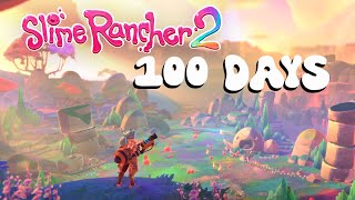 I PLAYED 100 DAYS OF SLIME RANCHER 2 (Sort Of)