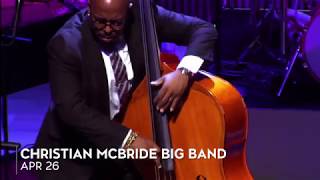 Christian McBride Big Band | Apr 4 at The Soraya