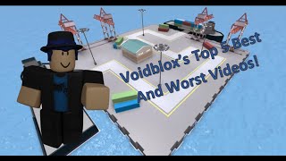 Voidbloxs Top 5 Best And Worst Videos