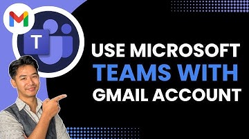 How To Use Microsoft Teams With Gmail Account (2025) Full Guide