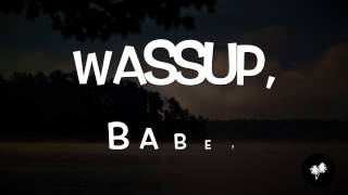 Sammy & Skate - Wassup | Lyrics