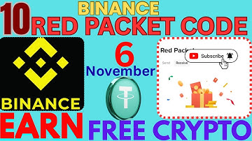 Binance Red packet code 6 November |Binance red packet code today |Red packet code  today in binance