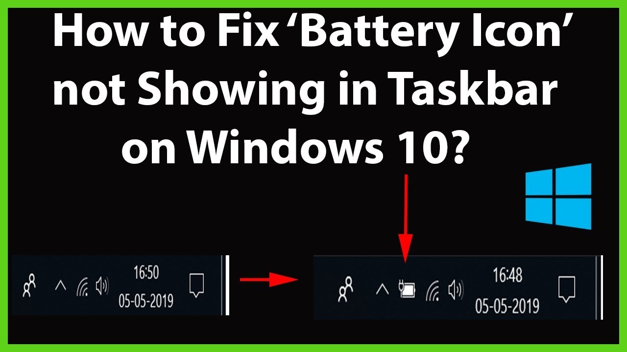 How To Fix Battery Icon Not Showing In Taskbar On Windows 10 Youtube