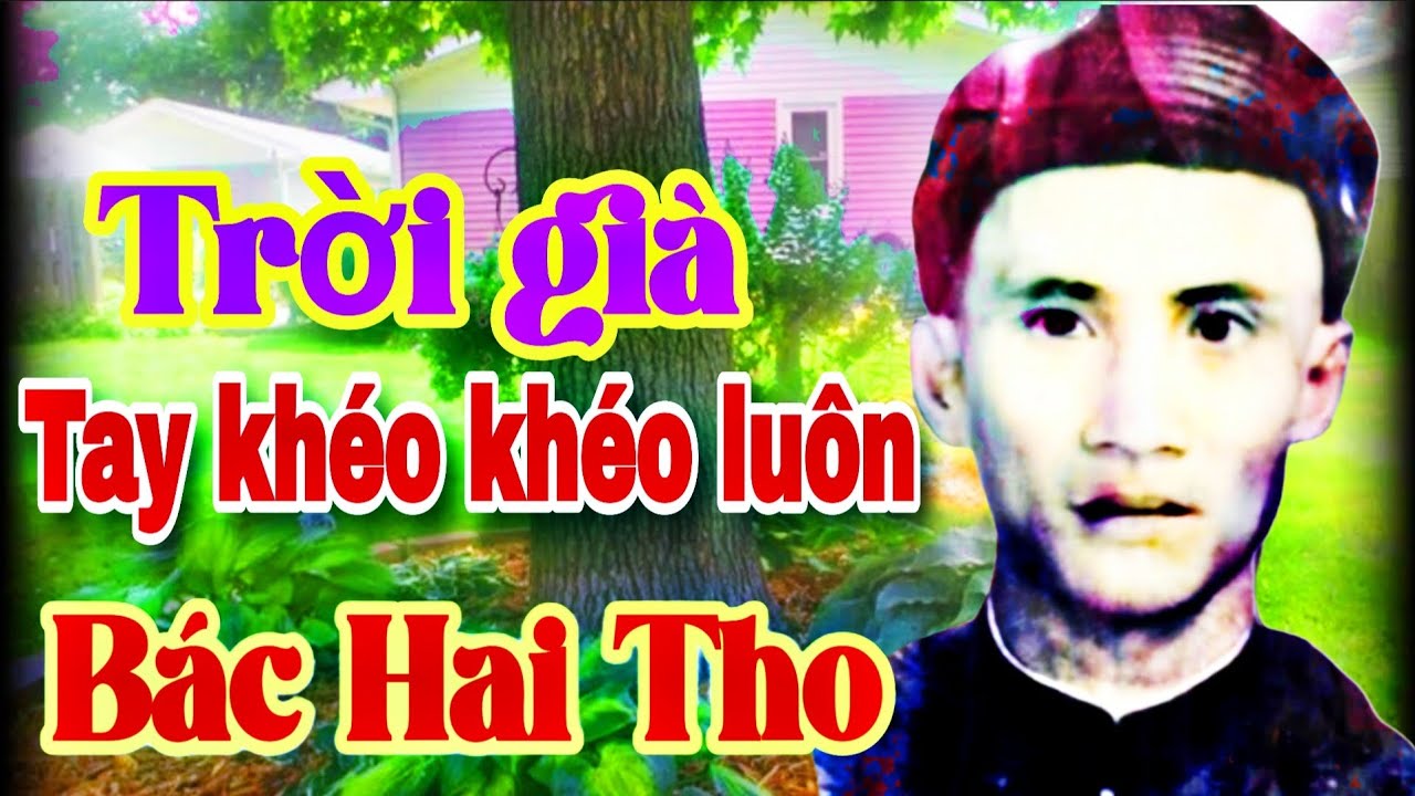 Trời già tay khéo khéo luôn || Nghi vấn Bác Hai Tho @TuanGiodong @Giodong-Tuan 