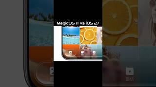MagicOS 11 Vs iOS 27 - Honor Vs iPhone 🤯 #shorts