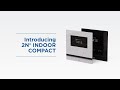 Introduction of 2N Indoor Compact | Residential Indoor Station
