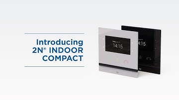 Introduction of 2N Indoor Compact | Residential Indoor Station