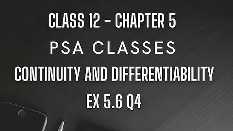 Ex 5.6 Q4 | Continuity and Differentiability | Derivatives of Parametric Form | Ch 5 | Class 12 |