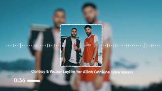 Canbay & Wolker Leylim Yar Allah Gönlüne Göre Versin Remix Trim