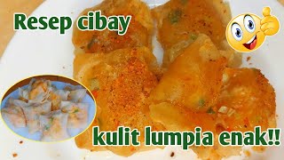 Resep Cibay Aci Ngambay Kulit Lumpia Enak Dan Mudah