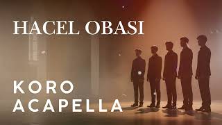 Hacel Obası Koro A Cappella Cover