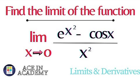Find the limit of the function | Limits and derivatives | L Hospital
