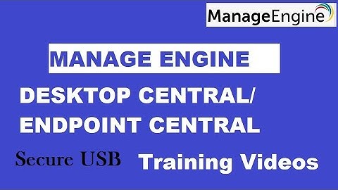 USB device security | Secure USB | Block/enable policy | Manage Engine Endpoint central tutorial
