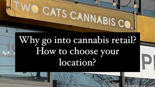 How to pick a cannabis retail location?  Q&A with Two Cats Cannabis Co