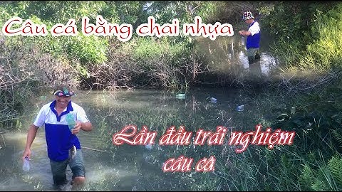 Trải nghiệm câu cá bằng chai nhựa | fishing with plastic bottles | Đức Tú Official