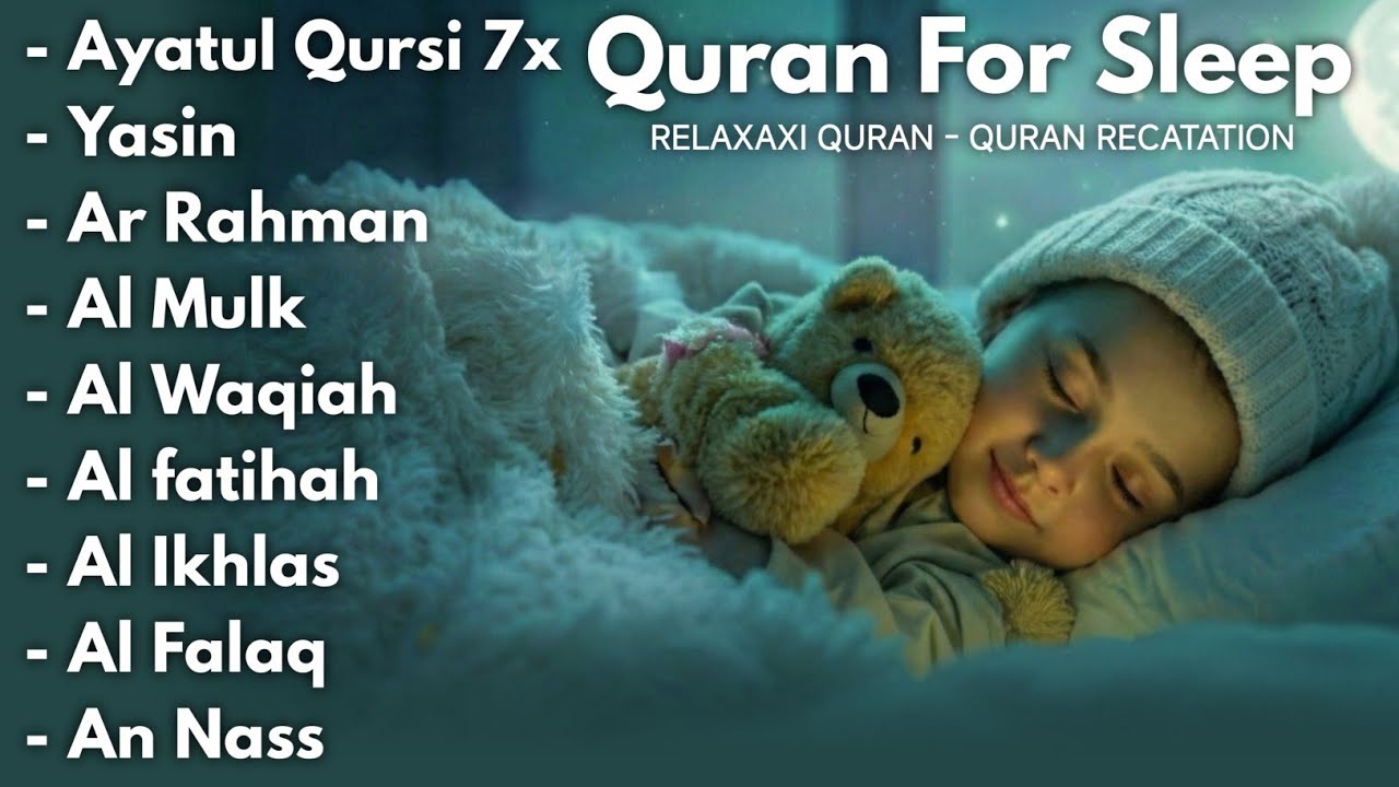 Uyqu uchun Qur'on | Dam olish uchun tinchlantiruvchi oyatlar | Oyat Kursiy, Yasin, Arrahmon Ala Aqel