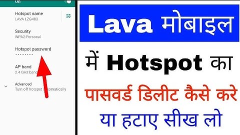 Lava phone me hotspot ka password delete kaise kare ।how to delete hotspot password in lava phone