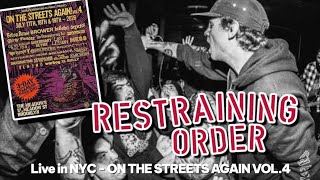 RESTRAINING ORDER Live in NYC [] On The Streets Again Vol.4 FULL SET